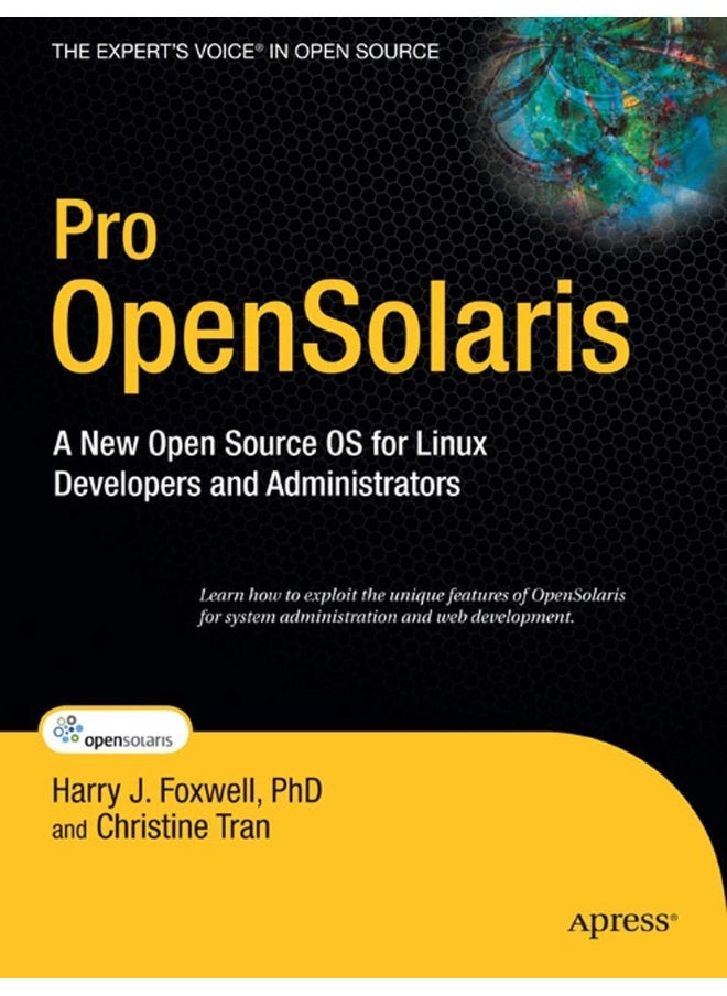 Pro Opensolaris: A New Open Source OS for Linux Developers and Administrators 