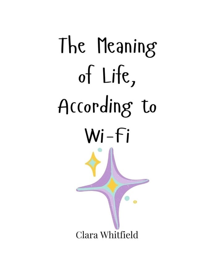 The Meaning of Life, According to Wi-Fi  - Image 1