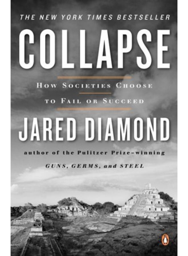 Collapse: How Societies Choose to Fail or Succeed