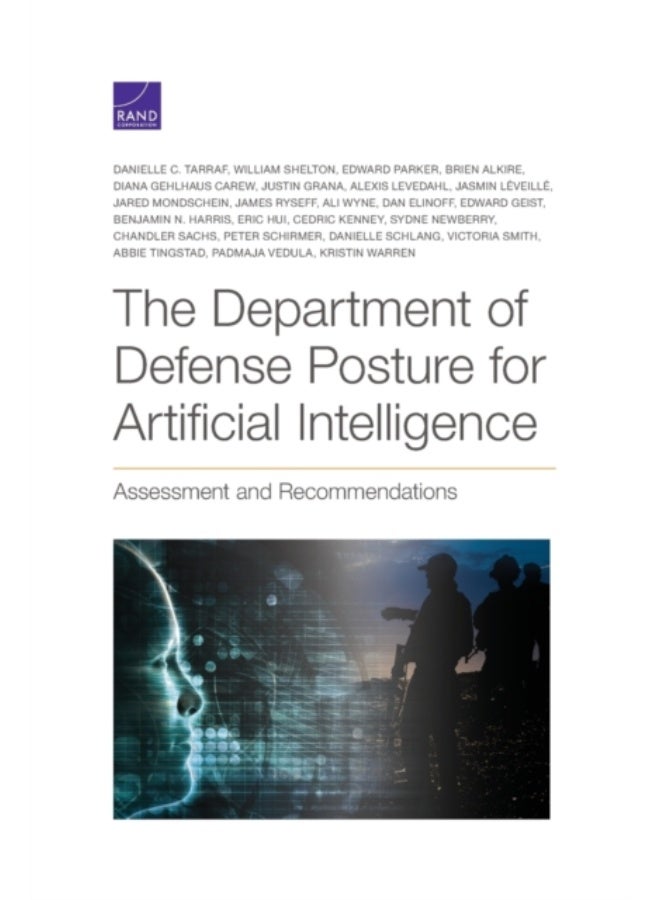 The Department Of Defense Posture For Artificial Intelligence : Assessment And Recommendations - Paperback 
