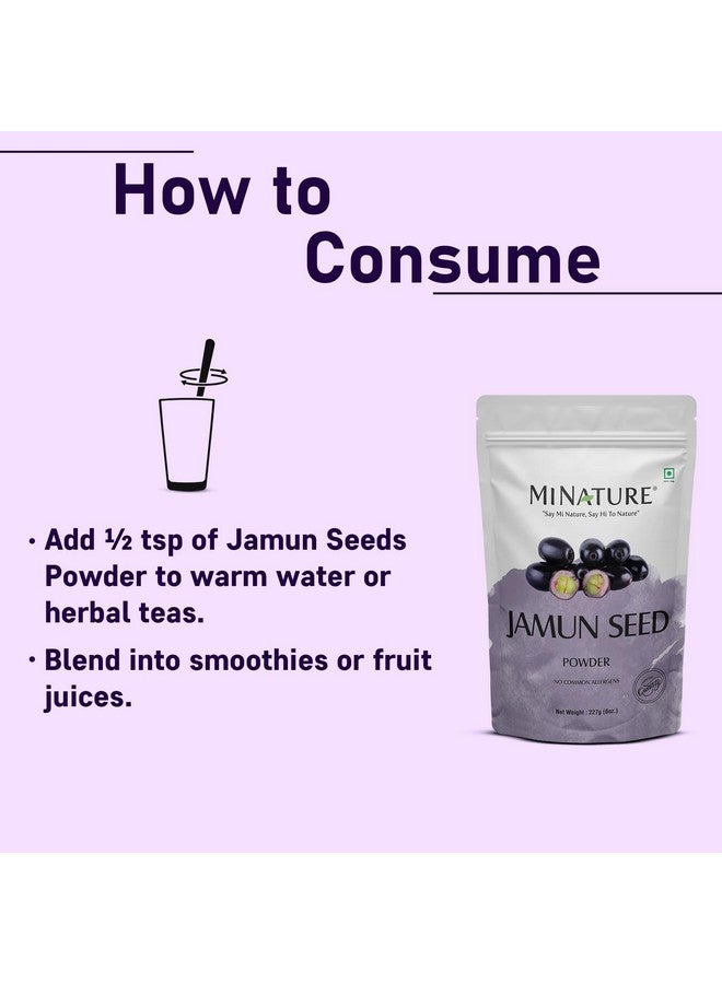 minature mi nature Jamun seed powder(Eugenia Jambolana) |Herbal supplement | Improves Digestion overall wellbeing| Pure & Natural |227 g (8 oz) - Image 4
