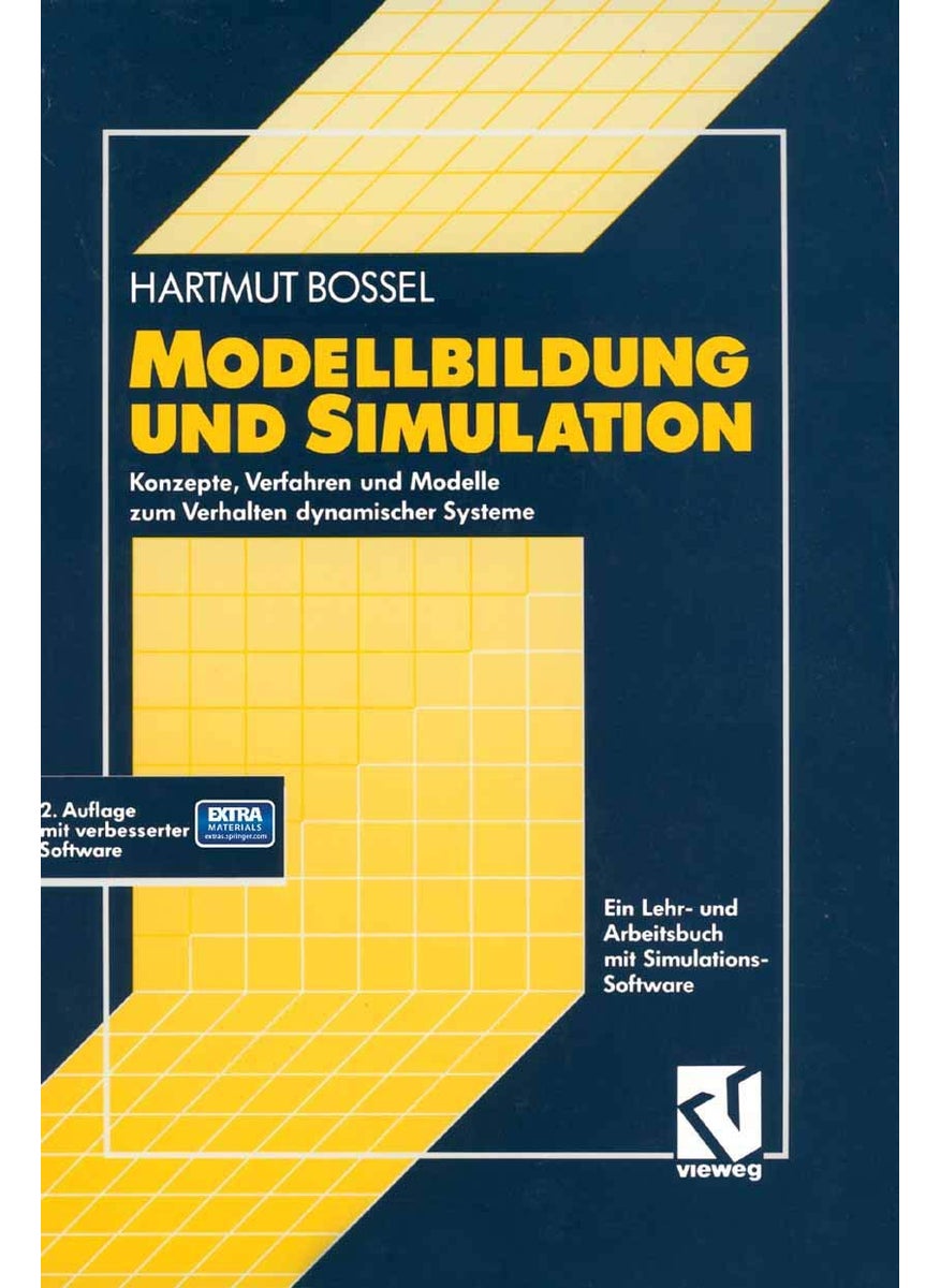 Modellbildung Und Simulation: Konzepte, Verfahren Und Modelle Zum Verhalten Dynamischer Systeme. Ein Lehr- Und Arbeitsbuch 