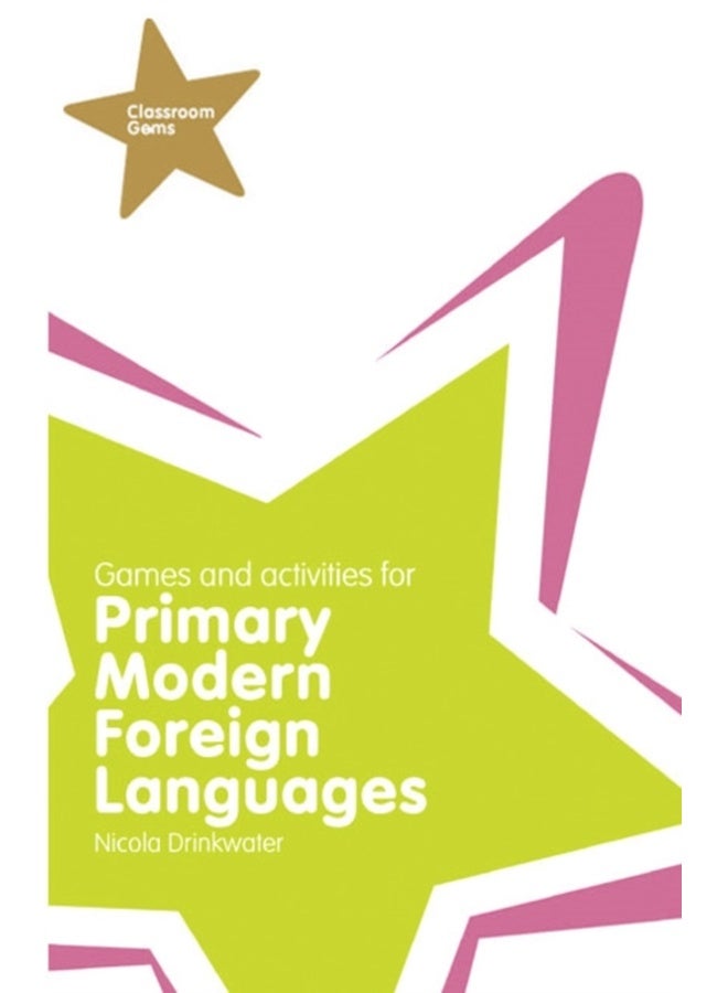 Classroom Gems: Games and Activities for Primary Modern Foreign Languages 
