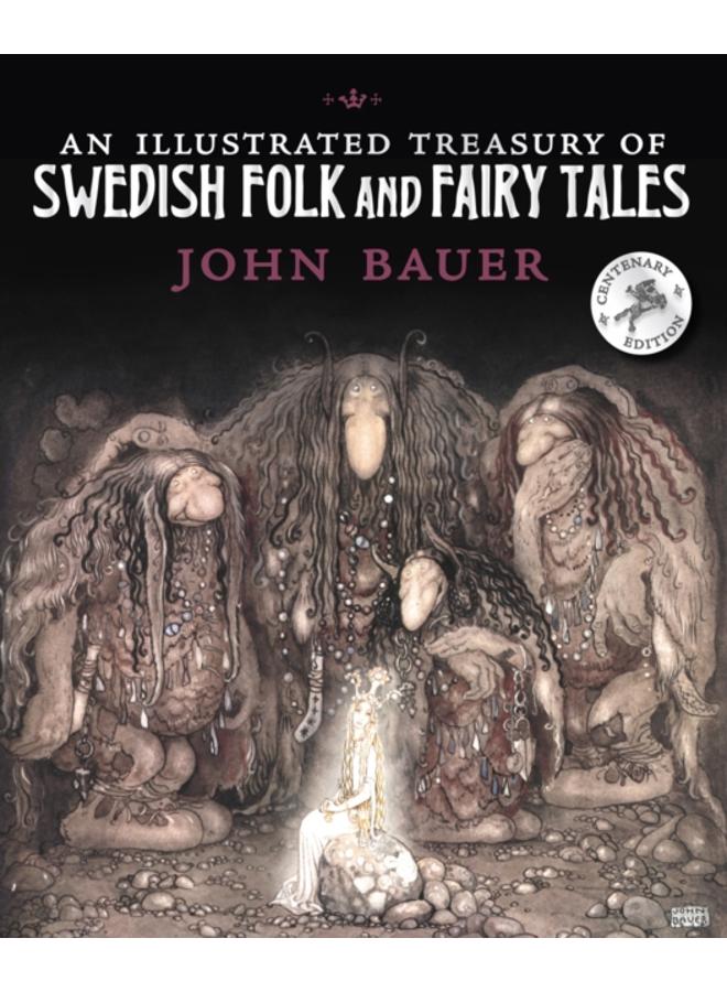 An Illustrated Treasury of Swedish Folk and Fairy Tales 