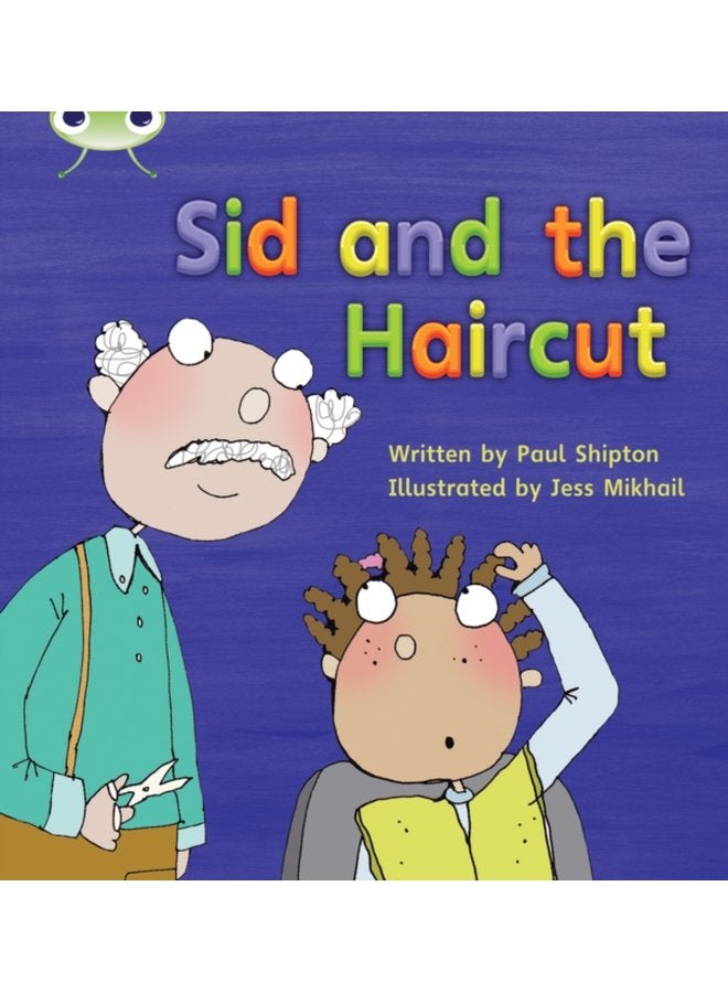 Bug Club Phonics Phase 4 Unit 12 Sid and the Haircut - Paperback
