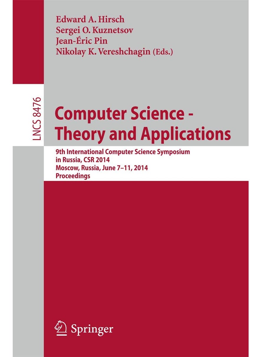 Computer Science - Theory and Applications: 9th International Computer Science Symposium in Russia, CSR 2014, Moscow, Russia, June 7-11, 2014. Proceedings 
