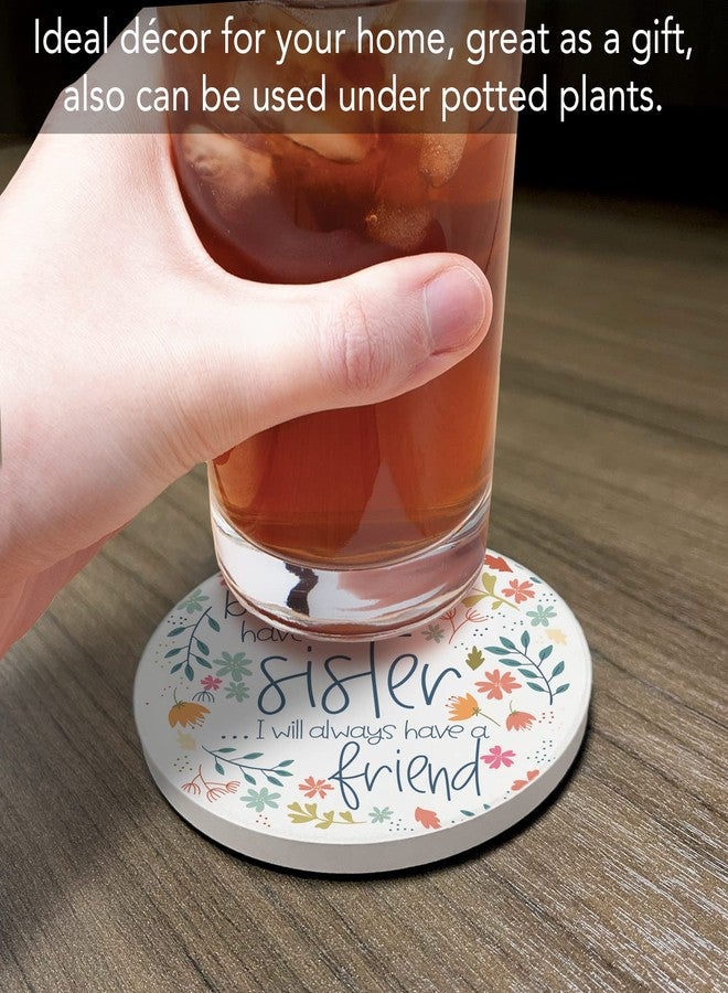 Counterart Thirstystone Because of Sister Single Round Absorbent Stone Coaster Manufactured in The USA Mom Sister Grandmother Create Your Own Collection - Image 3