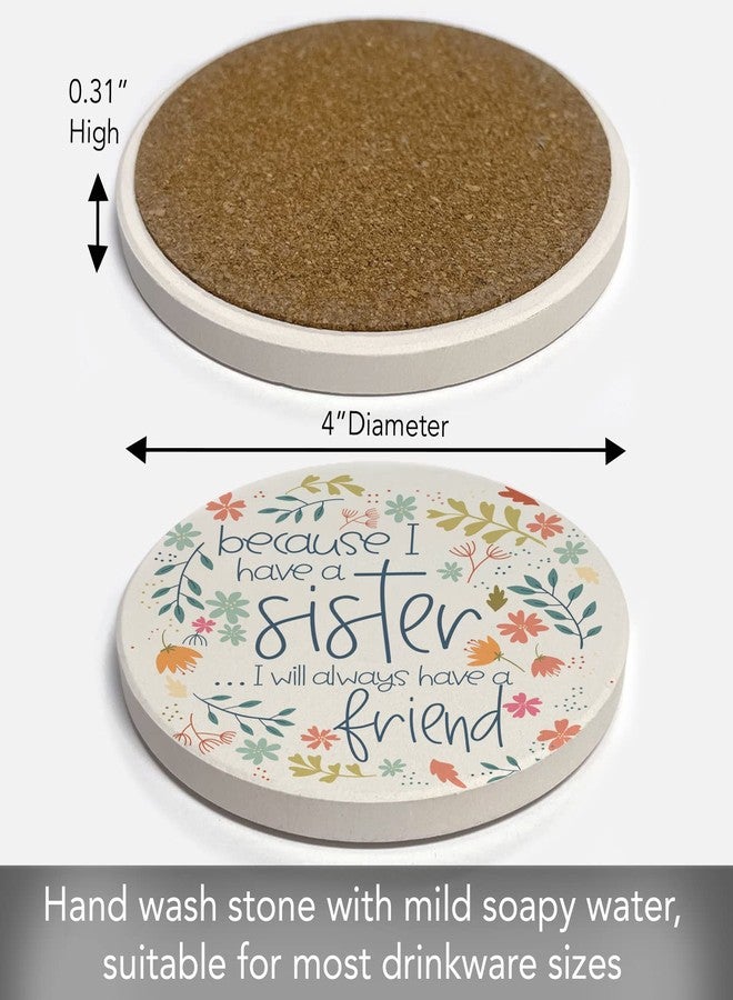 Counterart Thirstystone Because of Sister Single Round Absorbent Stone Coaster Manufactured in The USA Mom Sister Grandmother Create Your Own Collection - Image 4