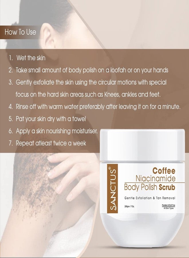 SANCTUS Coffee Niacinamide Body Polish Scrub For Gentle Exfoliation, Tan Removal & Softer Skin - Men & Women- Organic Nourishment & Glow 200gm - Image 5