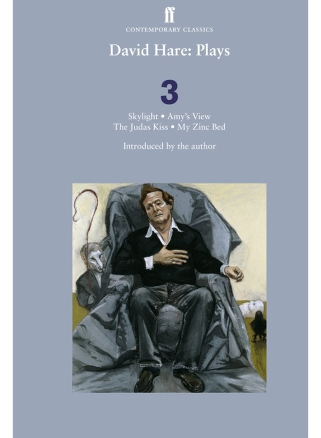 David Hare Plays 3 Skylight Amy s View The Judas Kiss My Zinc Bed - Paperback