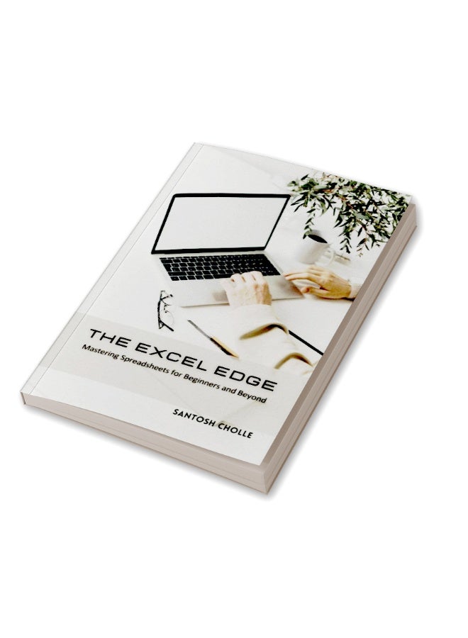 The Excel Edge : Mastering Spreadsheets for Business and Beyond  - Image 3