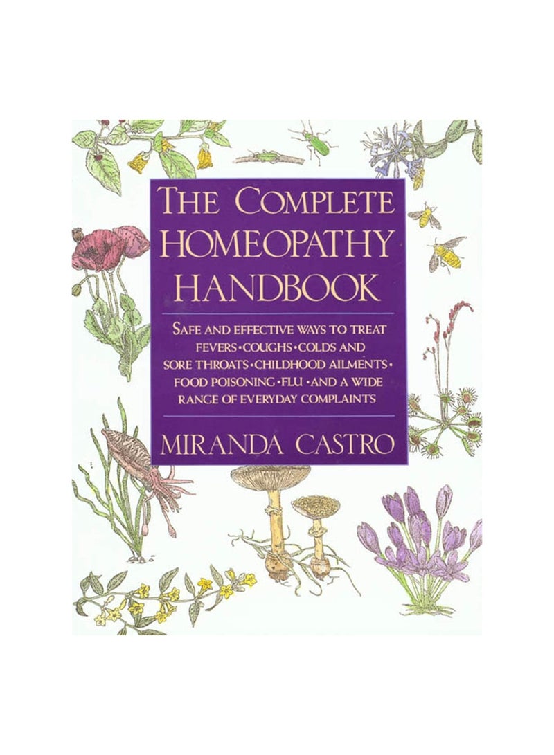 The Complete Homeopathy Handbook (Us)