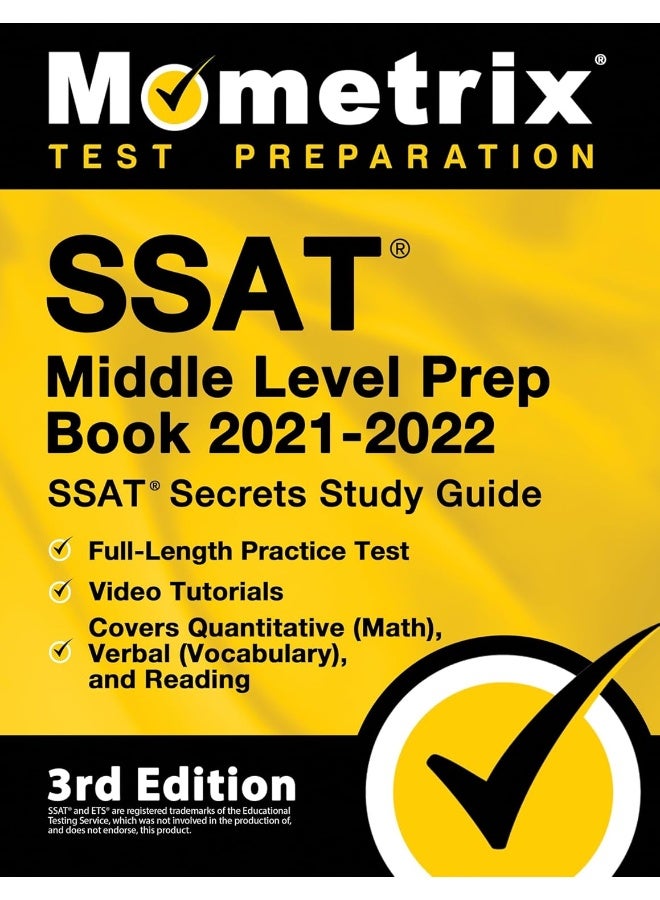 SSAT Middle Level Prep Book 2021-2022 - SSAT Secrets Study Guide, Full-Length Practice Test, Video Tutorials, Covers Quantitative (Math), Verbal (Vocabulary), and Reading: 3rd Edition 