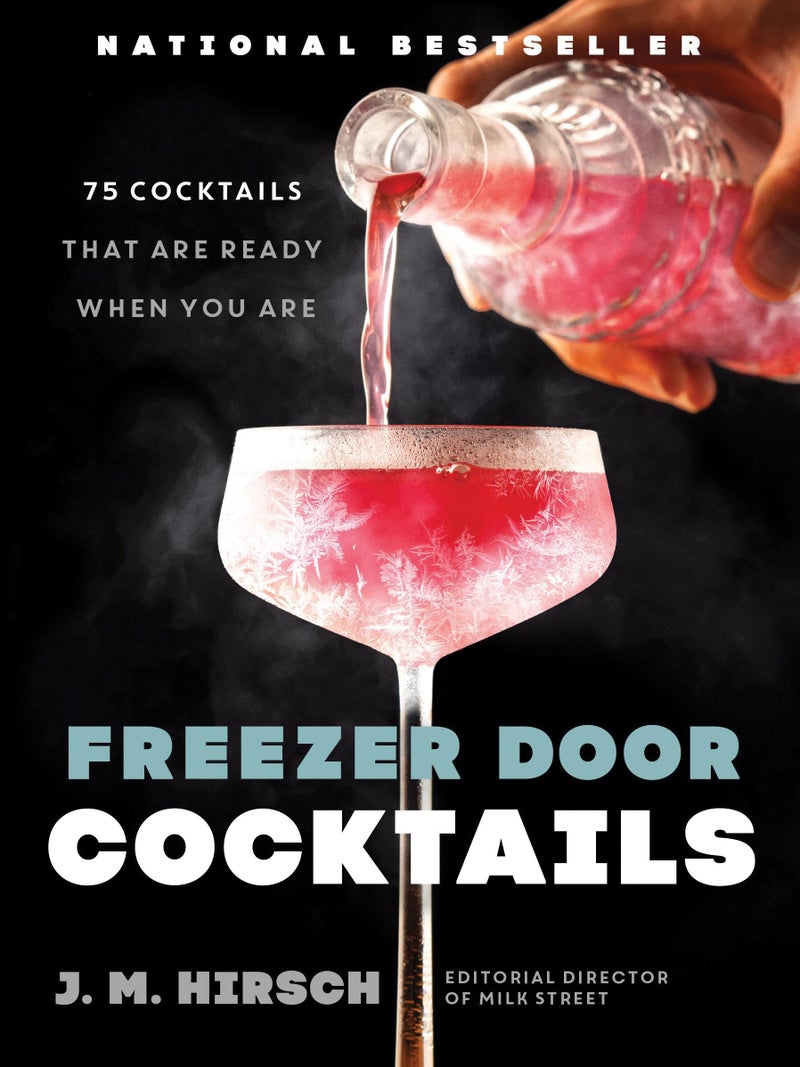 Freezer Door Cocktails: 75 Cocktails That Are Ready When You Are | Authored by J. M. Hirsch | Paperback | Published by Little Brown & Company | Essential Craft Cocktail & Recipe Guide