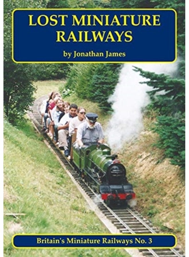Lost Miniature Railways 3 - Paperback