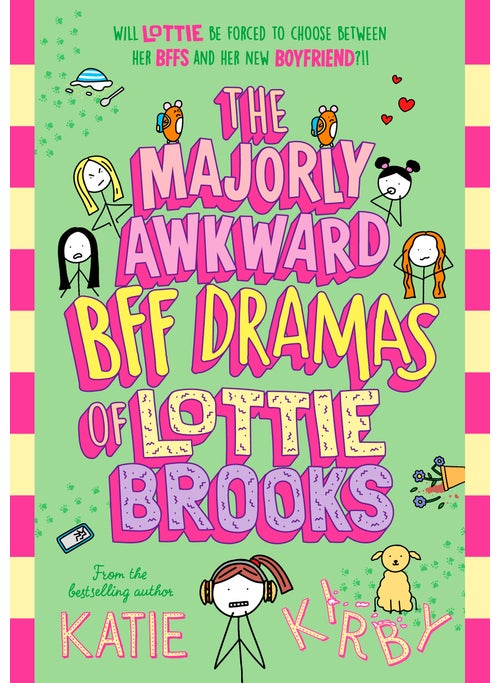Majorly Awkward BFF Dramas of Lottie Brooks