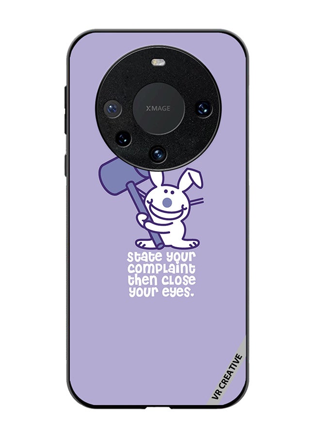 VR CREATIVE Protective Case Cover For Huawei Mate 60 Pro Plus State Your Complaint Design Multicolour - Image 1