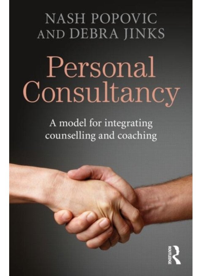 Personal Consultancy A model for integrating counselling and coaching - Paperback