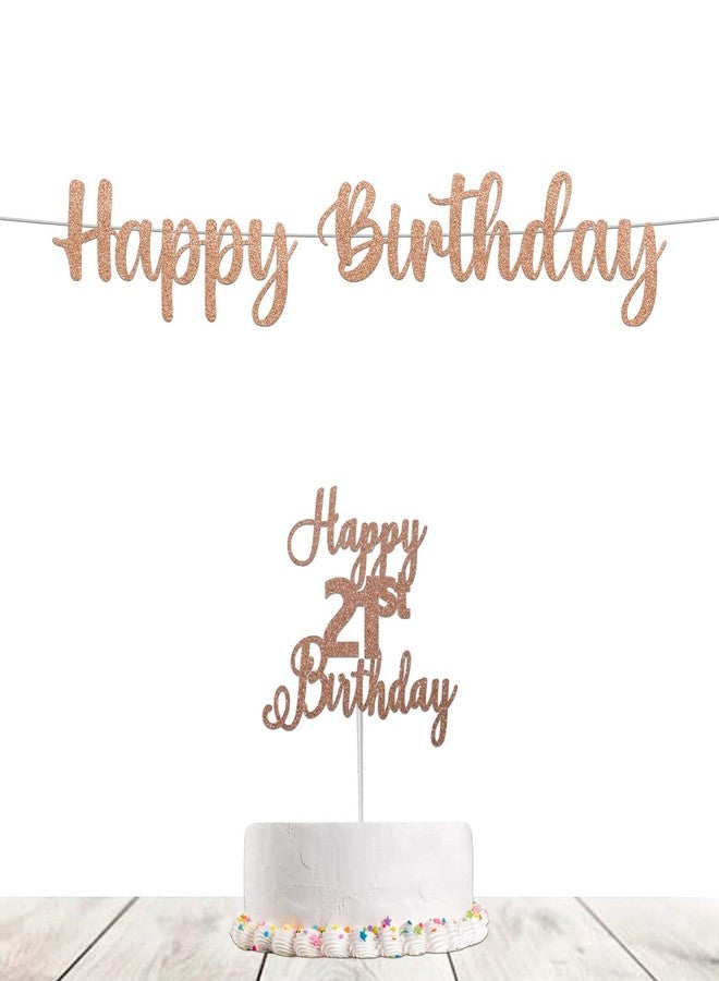 Festiko®Glitter Rose Gold Happy 21st Birthday (2 pcs) -Decoration for Birthday/Anniversary Party Supplies Combo (Banner&Cake Topper) - Image 1