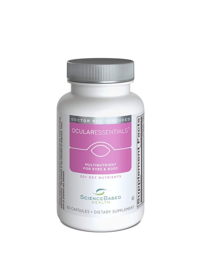 ScienceBased Health - Ocularessentials Whole Body Formula Specialized Eye & Body Multinutrient 30 Key Ingredients Rich In Antioxidants And Cell Protecting Nutrients 60 Capsules - Image 1