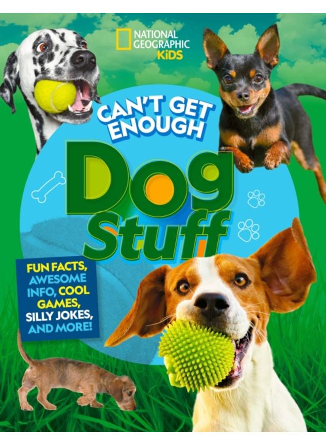 Can't Get Enough Dog Stuff 
