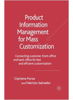 Product Information Management for Mass Customization: Connecting Customer, Front-office and Back-office for Fast and Efficient Customization