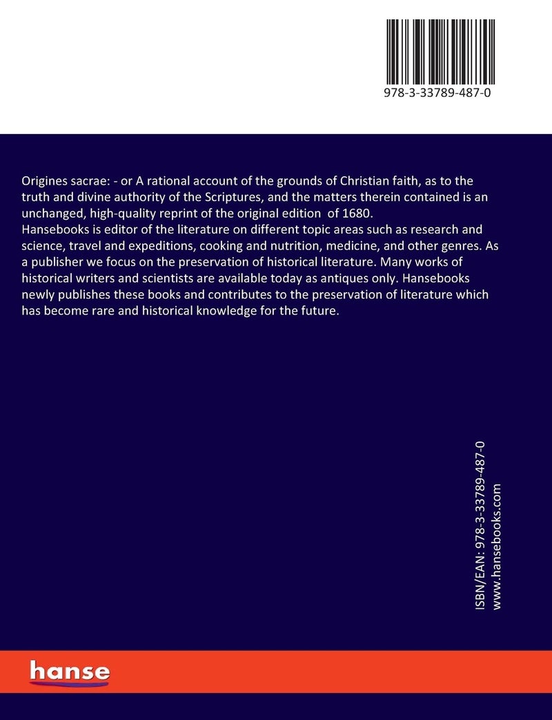 Origines sacrae: or A rational account of the grounds of Christian faith, as to the truth and divine authority of the Scriptures, and the matters therein contained  - Image 2