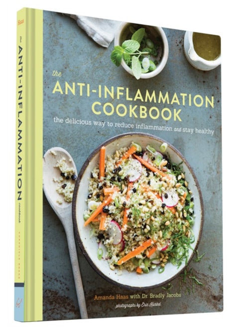The Anti Inflammation Cookbook : The Delicious Way to Reduce Inflammation and Stay Healthy