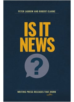 Is It News?: Writing press releases that really work  - Image 1