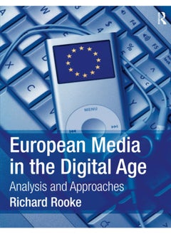 European Media in the Digital Age: Analysis and Approaches