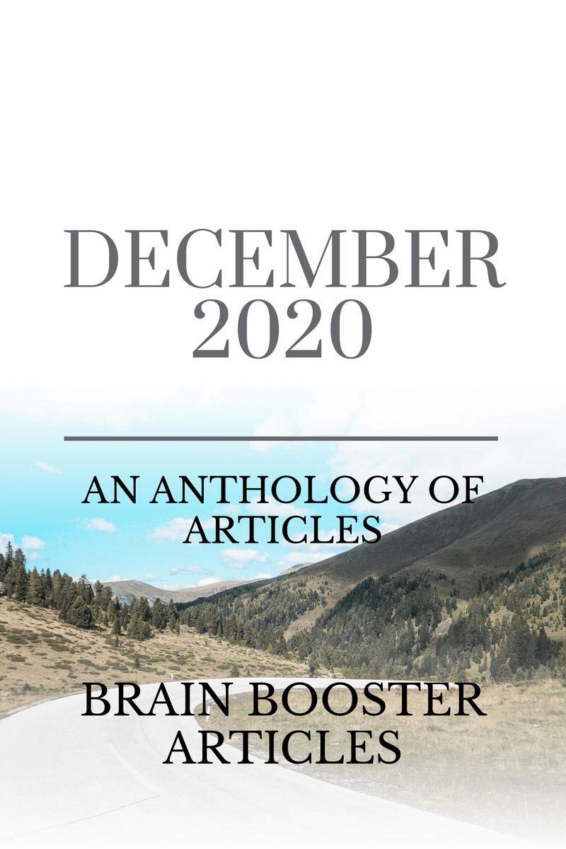December 2020 : An Anthology of Articles