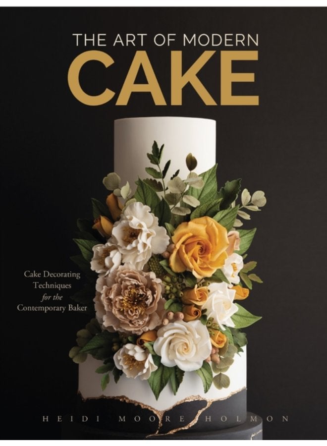 فن كعكة العصر الحديث تقنيات تزيين الكعك للخباز المعاصر خطوة بخطوة كتاب طبخ الحلويات - غلاف صلب