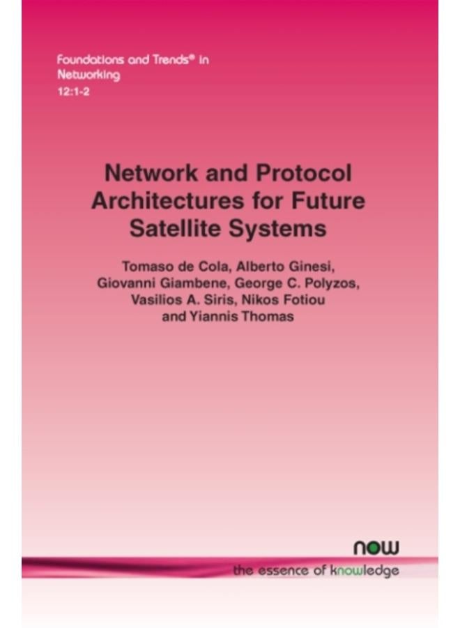 Network and Protocol Architectures for Future Satellite Systems 