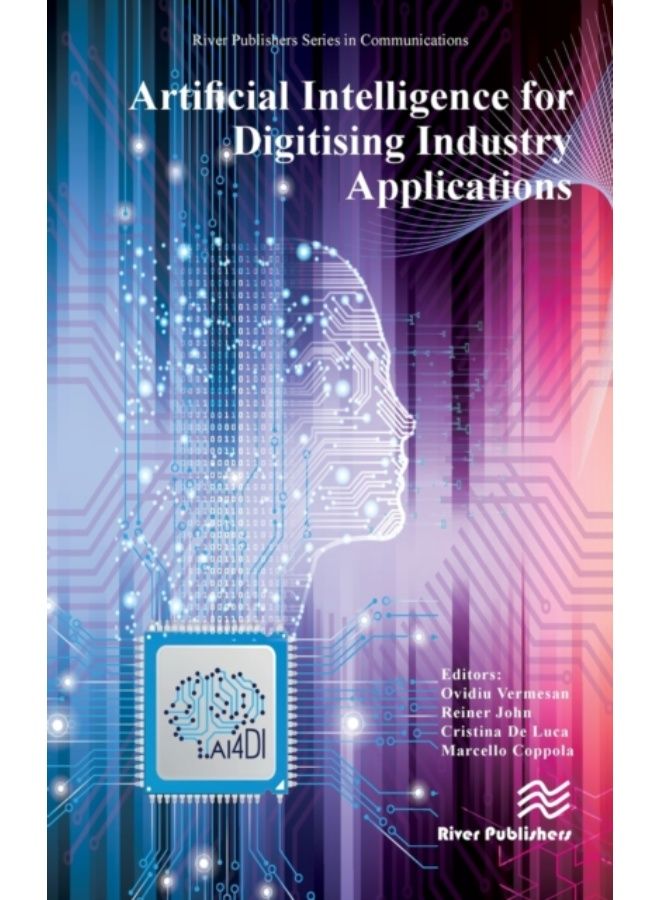 Artificial Intelligence For Digitising Industry - Applications - Hardback 