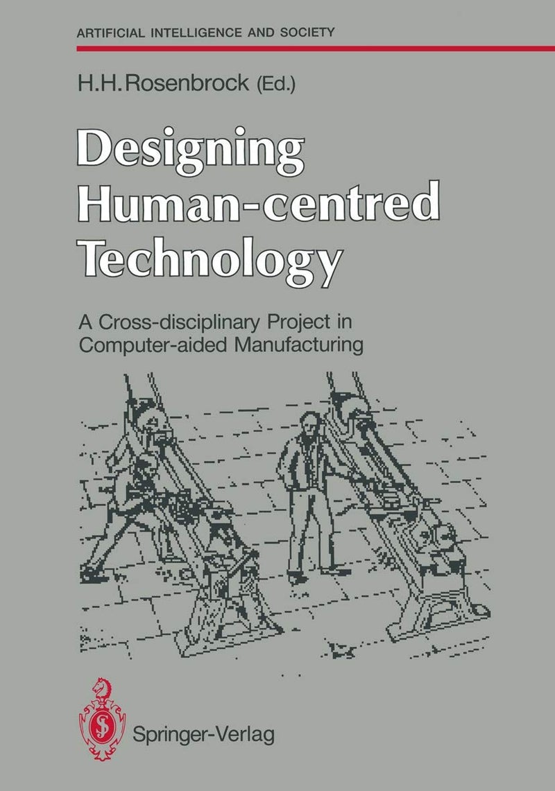 Designing Human-centred Technology: A Cross-disciplinary Project in Computer-aided Manufacturing