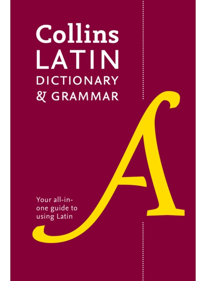 Latin Dictionary and Grammar : Your All-in-One Guide to Latin