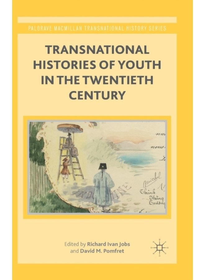 Transnational Histories of Youth in the Twentieth Century - Paperback