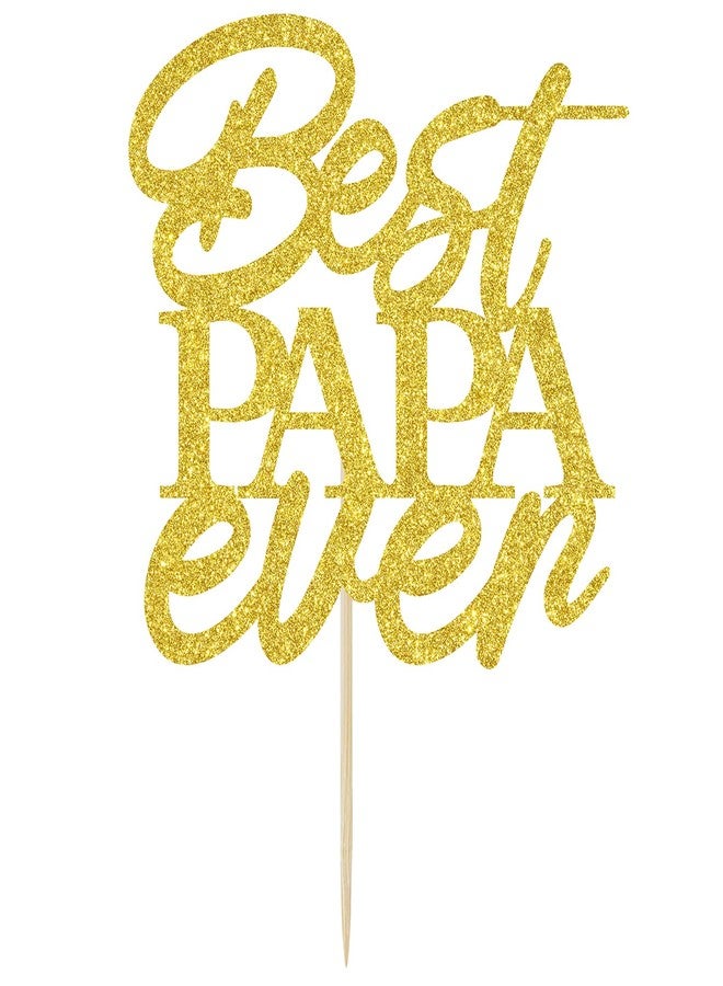 Hotmoon Gold Glitter Best Papa Ever Cake Topper, Happy Birthday Dad Cake Decoration for Father's Birthday, Happy Father's Day Party Supplies - Image 2