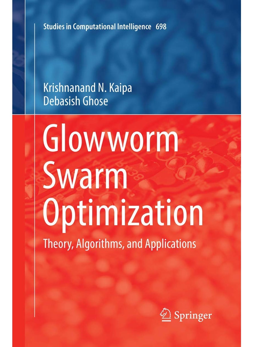 Glowworm Swarm Optimization: Theory, Algorithms, and Applications 