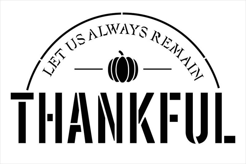 Studio R 12 Let Us Always Remain Thankful Stencil by StudioR12 | Simple Script | Wood Signs | Word Art Reusable | Family Dining Room | Painting Chalk Mixed Multi-Media | Craft DIY Home - Choose Size (6'' x 9'') - Image 3