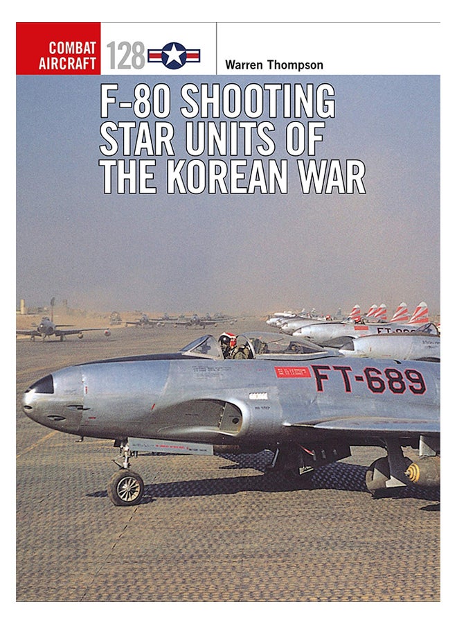 F-80 Shooting Star Units Of The Korean War