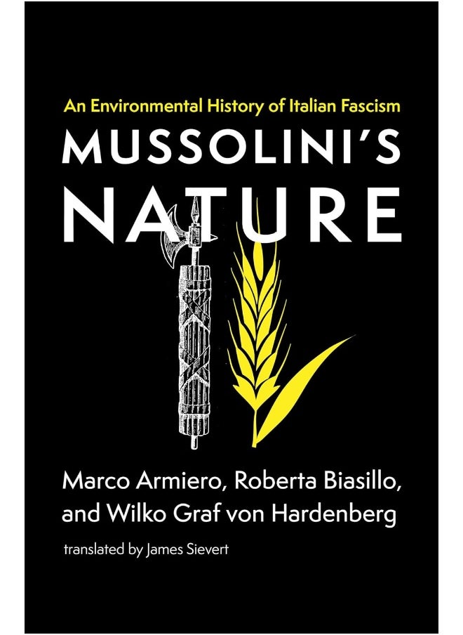 Mussolini's Nature: An Environmental History of Italian Fascism - pzsku/Z4804CBE704241DF5C754Z/45/_/1741344114/04c3ddc0-9e04-40fb-b99d-2438148eeb09