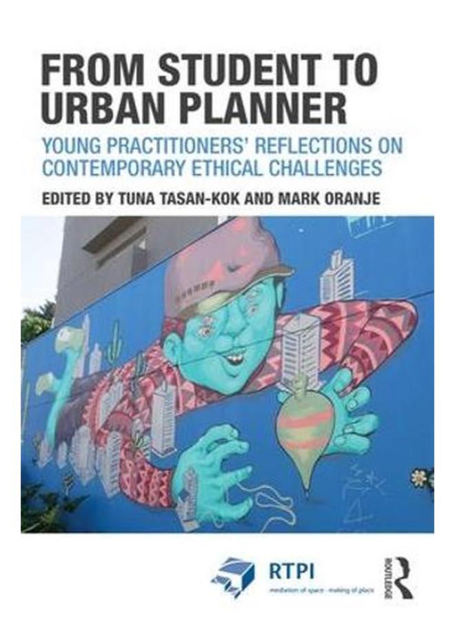 From Student to Urban Planner: Young Practitioners’ Reflections on Contemporary Ethical Challenges