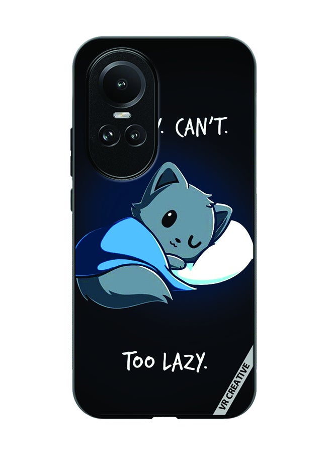 VR CREATIVE Protective Case Cover For Oppo Reno 10 Sorry Cant Too Lazy Design Multicolour - Image 1