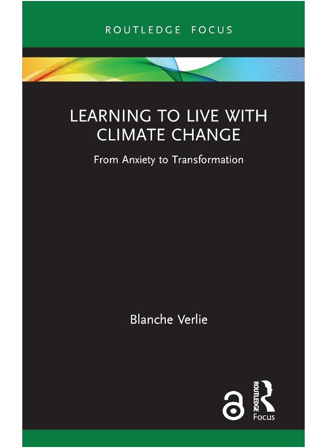 Learning to Live with Climate Change: From Anxiety to Transformation 