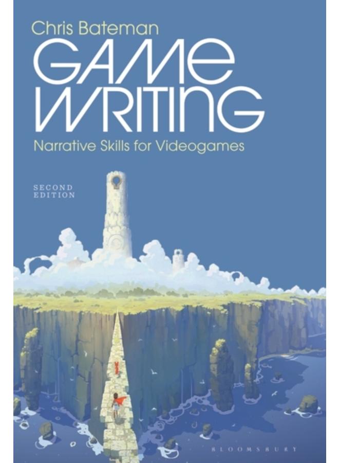 Game Writing : Narrative Skills for Videogames 