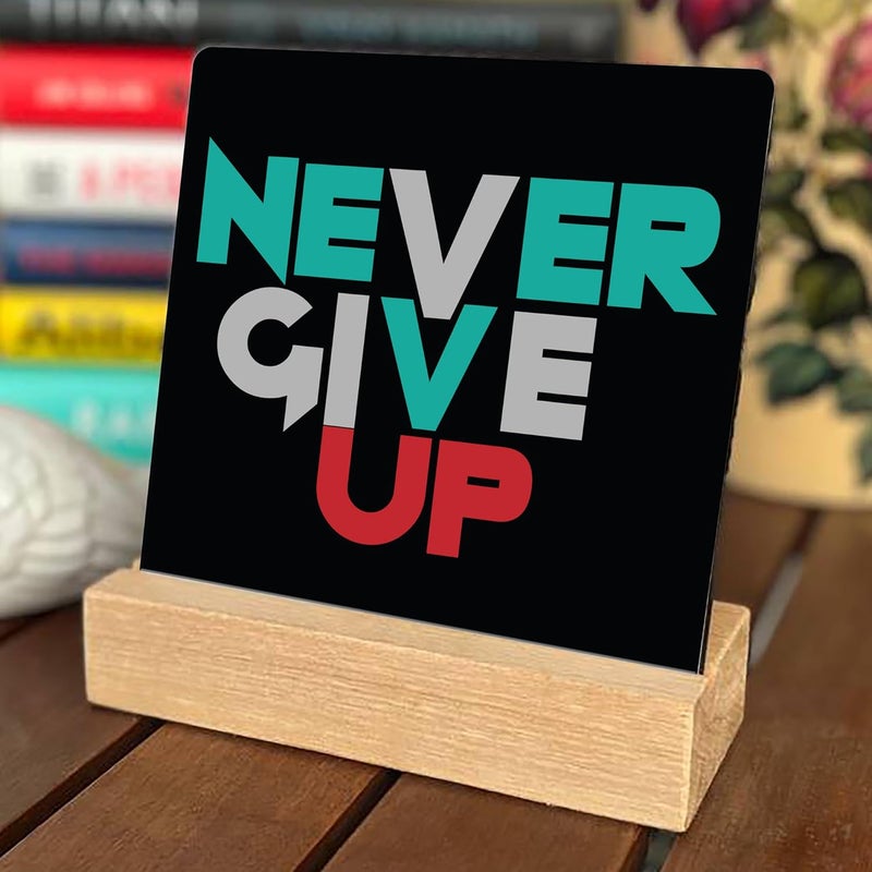 RAG28 RAG28 Wooden Never Give Up Study Office Table Decor Showpiece for Home Decor Items Size 65X6 Inches EK25 - Image 1
