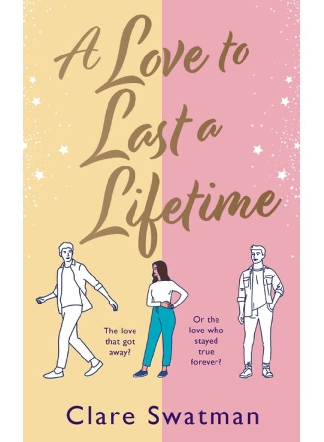 A Love to Last a Lifetime The epic love story from Clare Swatman author of Before We Grow Old - Hardback