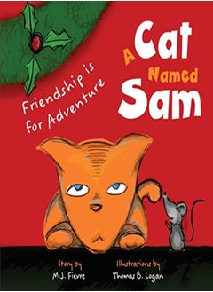 A Cat Named Sam: Friendship Is for Adventure 