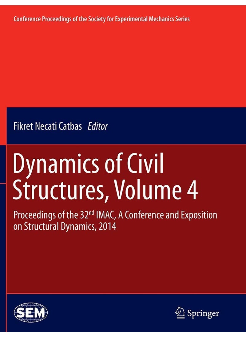 Dynamics of Civil Structures, Volume 4: Proceedings of the 32nd IMAC, A Conference and Exposition on Structural Dynamics, 2014 